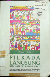 PILKADA LANGSUNG DAN MASA DEPAN DEMOKRASI