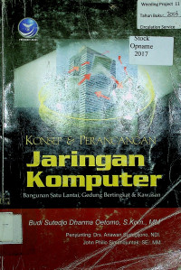 KONSEP & PERANCANGAN Jaringan Komputer: Bangunan Satu Lantai, Gedung Bertingkat & Kawasan