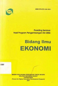 Prosiding Seminar Program Pengembangan Diri 2006 Bidang Ilmu EKONOMI