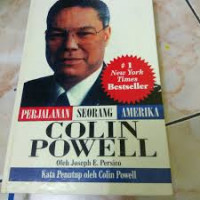 PERJALANAN SEORANG AMERIKA: COLIN POWELL