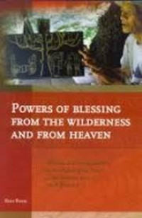 POWERS OF BLESSING FROM THE WILDERNESS AND FROM HEAVEN: STRUCTURE AND TRANSFORMATIONS IN THE RELIGION OF THE TORAJA IN THE MAMASA AREA OF SOUTH SULAWESI