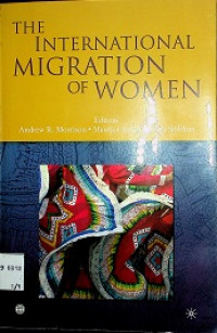 THE INTERNATIONAL MIGRATION OF WOMEN