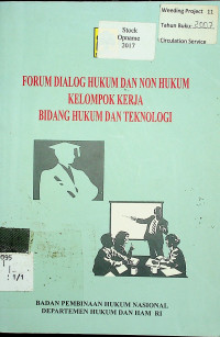 Forum Dialog Hukum Dan Non Hukum Kelompok Kerja Bidang Hukum Dan Teknologi