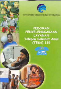 PEDOMAN PENYELENGGARAAN LAYANAN Telepon Sahabat Anak (TESA)129