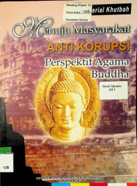 Menuju Masyarakat ANTI KORUPSI; Perspektif Agama Buddha