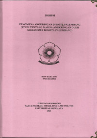 FENOMENA ANGKRINGAN DI KOTA PALEMBANG (STUDI TENTANG MAKNA ANGKRINGAN OLEH MAHASISWA DI KOTA PALEMBANG)