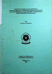 EFEKTIVITAS MINYAK SELASIH HIJAU (Ocimum Tenuif/Orum L.) TERHADAP JUMLAH TANGKAPAN LALAT BUAH (Bactrocera Spp.) (Diptera: Tephritidae) PADA TANAMAN BUAH-BUAHAN