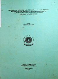 POPULASI DAN SERANGAN LALAT BUAH Bactrocera dorsalis (HENDEL) (DIPTERA: TEPHRITIRAE) SERTA POTENSI PARASITOIDNYA PADA PERTANAMAN CABAI (Capsicum annuum L.) DI DAERAH DATARAN TINGGI