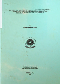 POPULASI DAN SERANGAN Liriomyza sativae (BLANCHARD) (DIPTERA: AGROMYZIDAE) SERTA POTENSI PARASITOIDNYA PADA PERTANAMAN TOMAT RANTI DAN KETIMUN