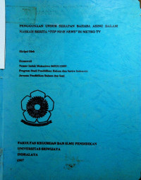 PENGGUNAAN UNSUR SERAPAN BAHASA ASING DALAM NASKAH BERITA “TOP NINE NEWS” DI METRO TV