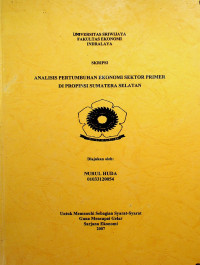 ANALISIS PERTUMBUHAN EKONOMI SEKTOR PRIMER DI PROPINSI SUMATERA SELATAN