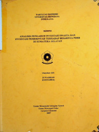 ANALISIS PENGARUH INVESTASI SWASTA DAN INVESTASI PEMERINTAH TERHADAP BESARNYA PDRB DI SUMATERA SELATAN