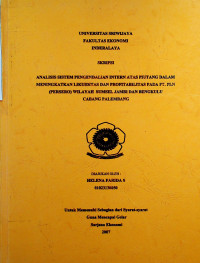 ANALISJS SISTEM PENGENDALIAN INTERN ATAS PIUTANG DALAM MENINGKATKAN LIKUIDITAS DAN PROFITABILITAS PADA PT. PLN (PERSERO) WILAYAH SUMSEL JAMBI DAN BENGKULU CABANG PALEMBANG