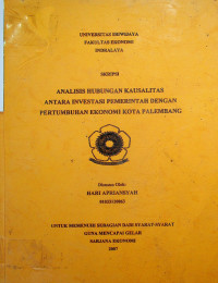 ANALISIS HUBUNGAN KAUSALITAS ANTARA INVESTASI PEMERINTAH DENGAN PERTUMBUHAN EKONOMI KOTA PALEMBANG