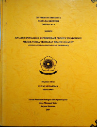 ANALISIS PENGARUH DIFERENSIASI PRODUK HANDPHONE MEREK NOKIA TERHADAP BRAND LOYALTY (STUDI KASUS PADA MASYARAKAT PALEMBANG)