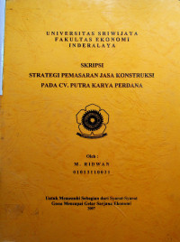 STRATEGI PEMASARAN JASA KONSTRUKSI PADA CV. PUTRA KARYA PERDANA