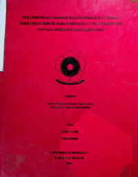 PERLINDUNGAN NASABAH DALAM PERJANJIAN KREDIT PERBANKAN DIHUBUNGKAN DENGAN UU NO. 8 TAHUN 1999 TENTANG PERLINDUNGAN KONSUMEN