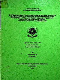 DISTRIBUSI BAKTERI DAN POLA SENSITIVITASNYA TERHADAP ANTIBIOTIKA DARI ISOLAT HASIL USAP TENGGOROK PENDERITA FARINGITIS KRONIK YANG BEROBAT DI POLIKLINIK TELINGA, HIDUNG, DAN TENGGOROK RUMAH SAKIT RK CHARITAS PALEMBANG PERIODE 1 JANUARI 1999 - 31 DESEMBER 2005