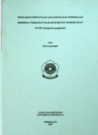 PENGARUH PENCUCIAN (LEACHING) DAN FORMULASI BERBEDA TERHADAP KARAKTERISTIK PEMPEK IKAN PATIN (Pangasius pangasius)