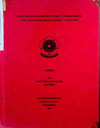 ASPEK PIDANA TENTANG PEMUTUSAN HUBUNGAN KERJA DIDALAM UNDANG-UNDANG NOMOR 13 TAHUN 2003