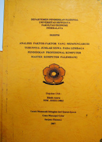 ANALISIS FAKTOR-FAKTOR YANG MEMPENGARUHI TURUNNYA JUMLAH SISWA PADA LEMBAGA PENDIDIKAN PROFESIONAL KOMPUTER MASTER KOMPUTER PALEMBANG