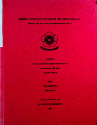 PERSONAL IDENTIFICATION NUMBER (PIN) SEBAGAI SARANA TINDAK PIDANA PENCURIAN DI DUNIA MAYA