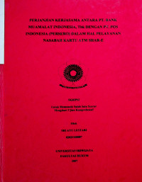 PERJANJIAN KERJASAMA ANTARA PT. BANK MUAMALAT INDONESIA, Tbk. DENGAN PT. POS INDONESIA (PERSERO) DALAM PELAYANAN NASABAH KARTU ATM SHAR-E