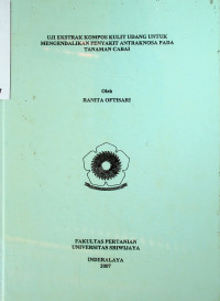 UJI EKSTRAK KOMPOS KULIT UDANG UNTUK MENGENDALIKAN PENYAKIT ANTRAKNOSA PADA TANAMAN CABAI.