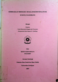 KEBERADAAN IDEOLOGI DI DALAM KOMUNITAS PUNK DI KOTA PALEMBANG