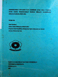 PEMEROLEHAN SINTAKSIS DAN LEKSIKON ANAK USIA 3 TAHUN: STUDI KASUS PEMEROLEHAN BAHASA MELAYU PALEMBANG SEBAGAI BAHASA PERTAMA