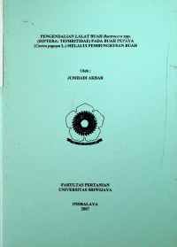 PENGENDALIAN LALAT BUAH Bactrocera spp (DIPTERA: TEPHRITIDAE) PADA BUAH PEPAYA (Carica papaya L.) MELALUI PEMBUNGKUSAN BUAH