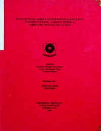 STUDI TENTANG AKIBAT HUKUM PENDAFTARAN KAPAL MENURUT UNDANG - UNDANG NOMOR 21 TAHUN 1992 TENTANG PELAYARAN