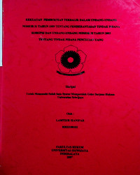 KEKUATAN PEMBUKTIAN TERBALIK DALAM UNDANG-UNDANG NOMOR 31 TAHUN 1999 TENTANG PEMBERANTASAN TINDAK PIDANA KORUPSI DAN UNDANG-UNDANG NOMOR 25 TAHUN 2003 TENTANG TINDAK PIDANA PENCUCIAN UANG