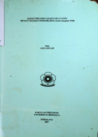  BAHAN ORGANIK TANAH PASCA PANEN HUTAN TANAMAN INDUSTRI (HTI) Acacia mangium Willd