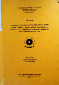 PENGAKUAN, PENGUKURAN DAN PELAPORAN HUMAN CAPITAL DALAM KAITANNYA DENGAN AKUNTANSI SUMBER DAYA MANUSIA PADA PT PERKEBUNAN NUSANTARA VII (PERSERO) UNIT USAHA BETUNG BENTAYAN