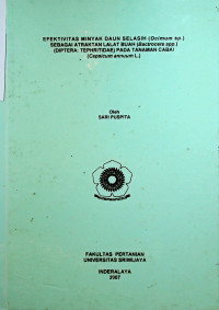 EFEKTIVITAS MINYAK DAUN SELASIH (Ocimum sp.) SEBAGAI ATRAKTAN LALAT BUAH (Bactrocera spp.) (DIPTERA: TEPHRITIDAE) PADA TANAMAN CABAI (Capsicum annuum L.)