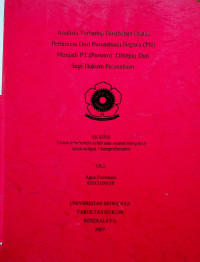 ANALISIS TERHADAP PERUBAHAN STATUS PERTAMINA DARI PERUSAHAAN NEGARA (PN) MENJADI PT.(PERSERO) DITINJAU DARI SEGI HUKUM PERUSAHAAN