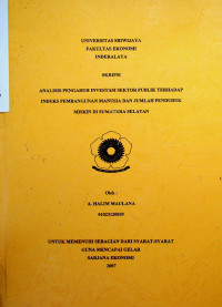 ANALISIS PENGARUH INVESTASI SEKTOR PUBLIK TERHADAP INDEKS PEMBANGUNAN MANUSIA DAN JUMLAH PENDUDUK MISKIN DI SUMATERA SELATAN