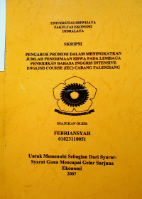 PENGARUH PROMOSI DALAM MENINGKATKAN JUMLAH PENERIMAAN SISWA PADA LEMBAGA PENDIDIKAN BAHASA INGGRIS INTENSIVE ENGLISH COURSE (IEC) CABANG PALEMBANG