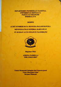 AUDIT SUMBER DAYA MANUSIA DALAM RANGKA MENINGKATKAN KINERJA KARYAWAN PT. BUSSAN AUTO FINANCE PALEMBANG