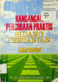 RANCANGAN PERCOBAAN PRAKTIS BIDANG PERTANIAN; EDISI REVISI