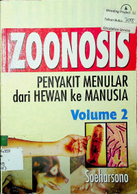 ZOONOSIS: PENYAKIT MENULAR dari Hewan ke Manusia, Volume 2