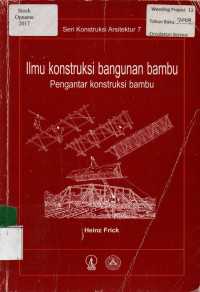 Ilmu konstruksi bangunan bambu: Pengantar konstruksi bambu