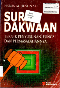 SURAT DAKWAAN : TEKNIK PENYUSUNAN, FUNGSI, DAN PERMASALAHANNYA