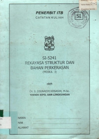 CATATAN KULIAH SI-5241: REKAYASA  STRUKTUR DAN BAHAN PERKERASAN (MODUL I)