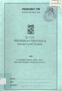 CATATAN KULIAH SI-2101 PENGENALAN REKAYASA & BAHAN KONSTRUKSI