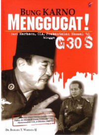 BUNG KARNO MENGGUGAT! Dari Marhaen, CIA, Pembantaian Massal 65 hingga G 30 S