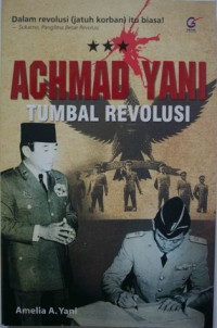 ACHMAD YANI TUMBAL REVOLUSI