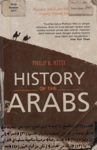 HISTORY OF THE ARABS Rujukan Induk dan Paling Otoritatif tentang Sejarah Peradaban Islam