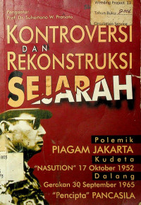 KONTROVERSI DAN REKONSTRUKSI  SEJARAH